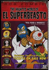 4w259 HAUNTED WORLD OF EL SUPERBEASTO advance 1sh '09 animation by Rob Zombie, wacky art!