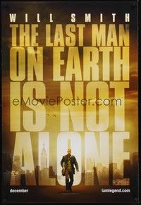 4w291 I AM LEGEND teaser DS 1sh '07 Will Smith is the last man on Earth, and he's not alone!