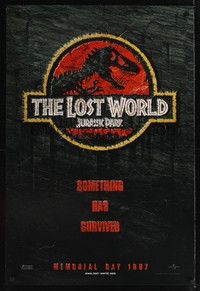 4w353 JURASSIC PARK 2 teaser 1sh '96 The Lost World, Steven Spielberg, something has survived!