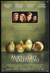 4w471 MOONLIGHT & VALENTINO DS 1sh '95 David Anspaugh, Elizabeth Perkins, Gwyneth Paltrow!