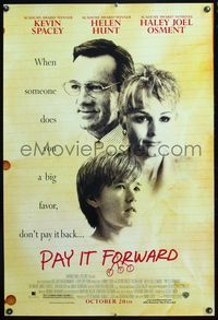 4w500 PAY IT FORWARD DS advance 1sh '00 Kevin Spacey, Haley Joel Osment, Helen Hunt!
