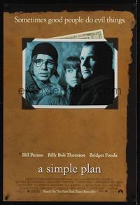 4w589 SIMPLE PLAN DS 1sh '98 close up of Bill Paxton, Bridget Fonda & Billy Bob Thornton!