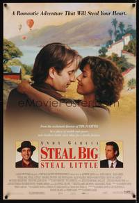 4w645 STEAL BIG STEAL LITTLE DS 1sh '95 Andy Garcia, Rachel Ticotin, it will steal your heart!