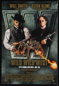 4w731 WILD WILD WEST advance DS 1sh '99 Will Smith, Kevin Kline, it's a whole new west!