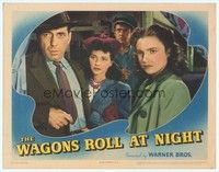 4y168 WAGONS ROLL AT NIGHT LC '41 close up of Humphrey Bogart, Joan Leslie & Sylvia Sidney!