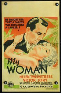 4y088 MY WOMAN WC '33 Helen Twelvetrees learns that a caress means more than a career!