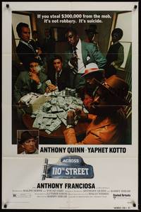5b025 ACROSS 110th STREET 1sh '72 Anthony Quinn, Yaphet Kotto has a HUGE pile of money!