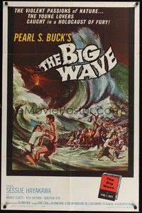 5b094 BIG WAVE 1sh '62 Sessue Hayakawa, Pearl S. Buck, great disaster art!