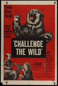 5b171 CHALLENGE THE WILD 1sh '54 primitive Alaska, huge grizzly bear & cute deer!