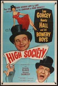 5b420 HIGH SOCIETY 1sh '55 William Beaudine, Leo Gorcey, Huntz Hall & The Bowery Boys!