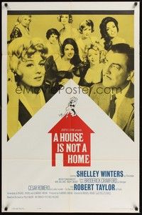 5b431 HOUSE IS NOT A HOME 1sh '64 Shelley Winters, Robert Taylor & 7 sexy hookers in brothel!