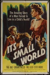 5b462 IT'S A SMALL WORLD 1sh '50 William Castle, a man forced to live in a child's world!