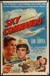 5b749 SKY COMMANDO 1sh '53 Korean War pilot Dan Duryea flies the hottest planes that ever flew!
