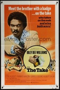 5b800 TAKE 1sh '74 Billy Dee Williams is a brother who takes on the mob and wins both ways!