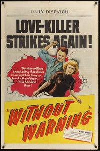 5b962 WITHOUT WARNING 1sh '52 artwork of the Love-Killer about to stab his victim in back!