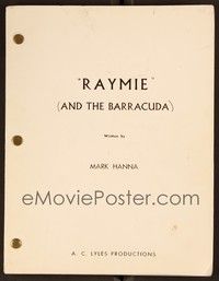 5d278 RAYMIE revised draft script '60 screenplay written by Mark Hanna!
