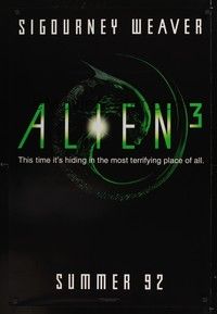 5f029 ALIEN 3 teaser 1sh '92 Sigourney Weaver, it's hiding in the most terrifying place of all!