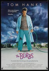 5f125 BURBS DS 1sh '89 best Tom Hanks image, a man of peace in a savage land, suburbia!