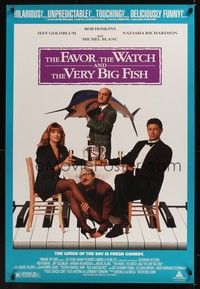 5f198 FAVOR, THE WATCH & THE VERY BIG FISH 1sh '91 Bob Hoskins, Jeff Goldblum, Natasha Richardson!