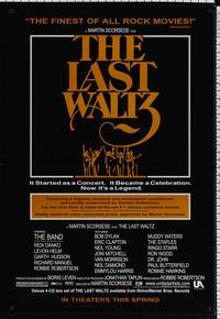 5f368 LAST WALTZ 1sh R02 Martin Scorsese, it started as a rock concert & became a celebration!