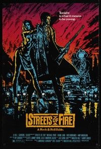 5f622 STREETS OF FIRE 1sh '84 Walter Hill shows what it is like to be young, cool art!