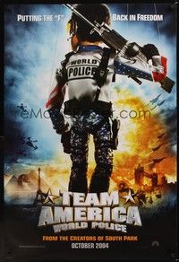 5f645 TEAM AMERICA: WORLD POLICE teaser DS 1sh '04 Parker & Stone, Putting the 'F' back in freedom!