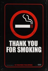 5f652 THANK YOU FOR SMOKING teaser DS 1sh '05 Aaron Eckhart, Katie Holmes, YES smoking sign!