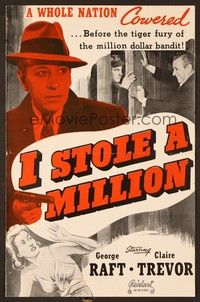 5j525 I STOLE A MILLION pressbook R49 George Raft, Claire Trevor, the whole nation cowered!