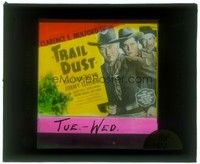 5k161 TRAIL DUST glass slide '36 different image of William Boyd as Hopalong Cassidy!