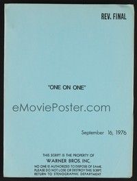 5k221 ONE ON ONE revised final draft script September 16, 1976, screenplay by Robby Benson & Segal!