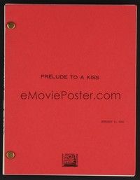 5k222 PRELUDE TO A KISS script January 11, 1991, screenplay by Craig Lucas!