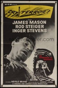 5m234 CRY TERROR 1sh '58 James Mason, Rod Steiger, Inger Stevens, noir, an experience in suspense!