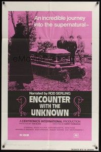5m289 ENCOUNTER WITH THE UNKNOWN 1sh '73 supernatural, narrated by Rod Serling!