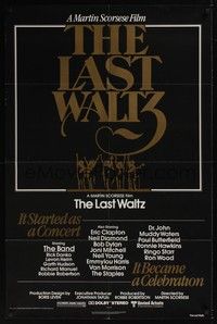 5m481 LAST WALTZ 1sh '78 Martin Scorsese, it started as a rock concert & became a celebration!
