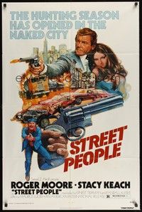 5m788 STREET PEOPLE 1sh '76 Maurizio Lucidi's Gli Esecutori, Roger Moore & Stacy Keach!