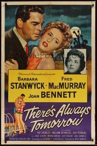 5m841 THERE'S ALWAYS TOMORROW 1sh '56 Fred MacMurray torn between Barbara Stanwyck & Joan Bennett!