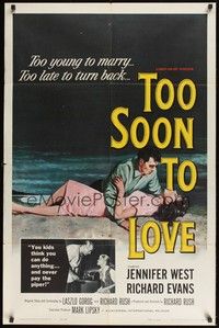5m883 TOO SOON TO LOVE 1sh '60 bad Jennifer West is too young to marry, too late to turn back!