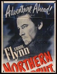 5p613 NORTHERN PURSUIT INCOMPLETE 3sh '43 intense close up of Canadian Mountie Errol Flynn!