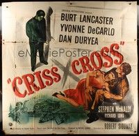 5p142 CRISS CROSS 6sh '48 Burt Lancaster, Yvonne De Carlo, Dan Duryea, cool film noir image!