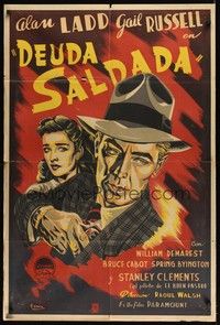 5p368 SALTY O'ROURKE Argentinean '45 Essex artwork of tough Alan Ladd, Gail Russell!
