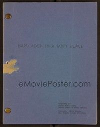 5r227 HARD ROCK IN A SOFT PLACE second draft script April 24, 1978 screenplay by Segal & Benson!