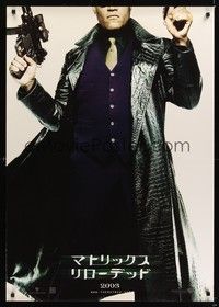 5t654 MATRIX RELOADED teaser Japanese 29x41 '03 full-length image of Laurence Fishburne as Morpheus