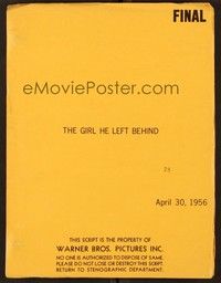 5v196 GIRL HE LEFT BEHIND revised final draft script April 30, 1956, screenplay by Guy Trosper!
