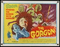 5w138 GORGON 1/2sh '64 she had a face only a mummy could love, petrifies the screen with horror!