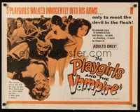 5w238 PLAYGIRLS & THE VAMPIRE 1/2sh '63 they walked innocently into his arms, to meet the devil!