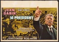 5x669 PRESIDENT Belgian '61 Henri Verneuil, cool close up art of politician Jean Gabin!