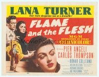 5z040 FLAME & THE FLESH TC '54 artwork of sexy brunette bad girl Lana Turner, plus Pier Angeli!