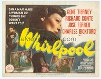 5z104 WHIRLPOOL TC '50 what might pretty Gene Tierney do when she is hypnotized?!