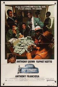 6c028 ACROSS 110th STREET 1sh '72 Anthony Quinn, Yaphet Kotto has a HUGE pile of money!