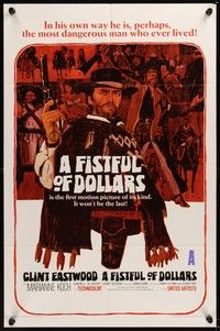 6c294 FISTFUL OF DOLLARS 1sh '67 Sergio Leone, Clint Eastwood is perhaps the most dangerous man!